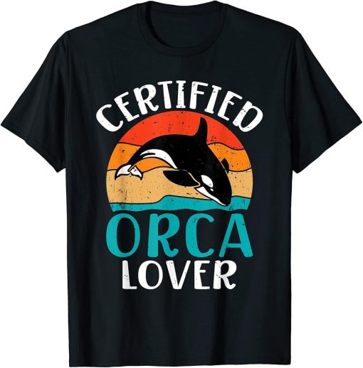 Certified Orca Lover Orca Whale T-Shirt