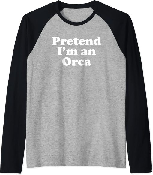 Pretend I"m An Orca Funny Lazy Easy Halloween Costume Raglan Baseball Tee