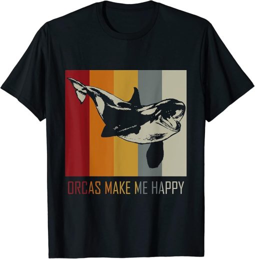 Orcas Make Me Happy Killer Whale T-Shirt