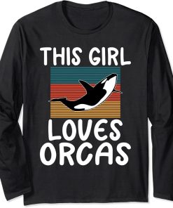 This Girl loves Orcas Whale Long Sleeve T-Shirt